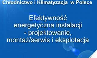 Efektywność energetyczna instalacji - projektowanie, montaż/serwis i eksploatacja